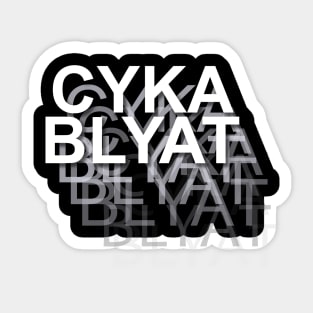 CykaBlyat Sticker